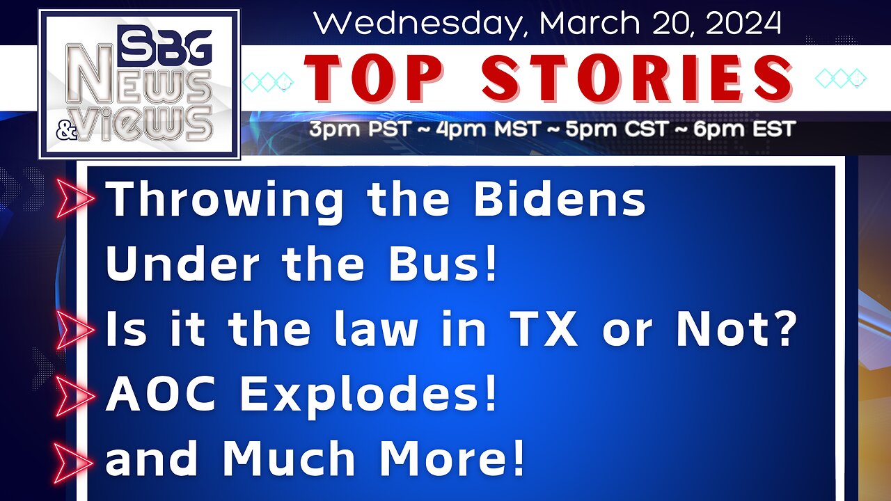 Throwing the Bidens Under the Bus | Is it the law in TX or not? | AOC Explodes | and Much More!