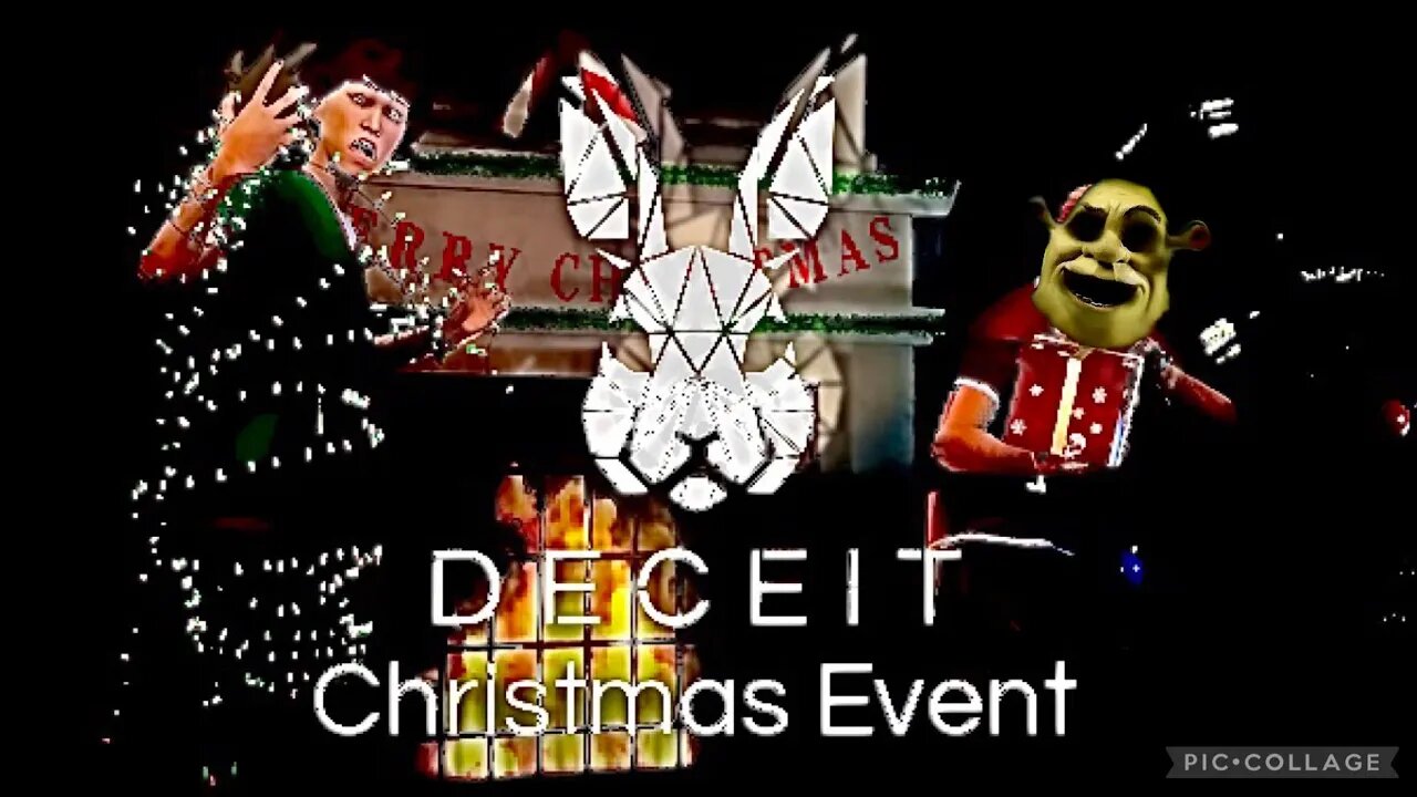 Deceit | hunting down the monster! *New* Christmas event.