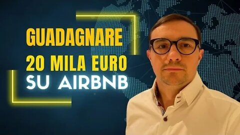 20 Mila Euro con Airbnb: ecco come puoi riuscirci anche tu!