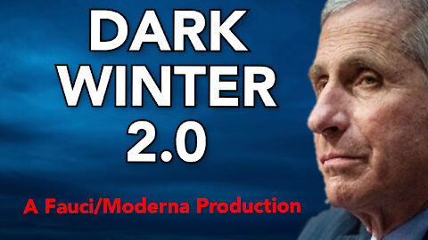 Dark Winter 2.0: Fauci warns of New COVID Variant as Moderna calls for booster shots by winter.