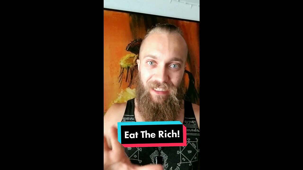 Time to Eat The Rich