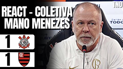 COLETIVA DE MANO MENEZES (CORINTHIANS 1 X 1 FLAMENGO | BRASILEIRÃO) #FORADUILIO