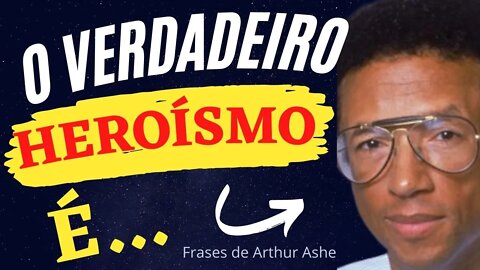 29 Frases de Arthur Ashe | Reflexões, Pensamentos e Citações