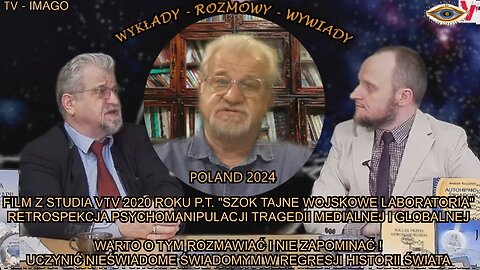 FILM Z STUDIA VTV 2020 ROKU P.T. '' TAJNE LABORATORIA WOJSKOWE HIPNOZA UZYWANA DO KONTROLI UMYSŁU'' RETROSPEKCJA PSYCHOMANIPULACJI TRAGEDII MEDIALNEJ I GLOBALNEJ.