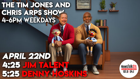 The Tim Jones and Chris Arps Show 04.22.2024 Jim Talent | Denny Hoskins