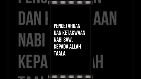 Pengetahuan dan ketakwaan Nabi saw kepada Allah Taala