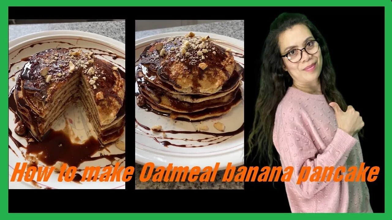 How to make Oatmeal banana pancake