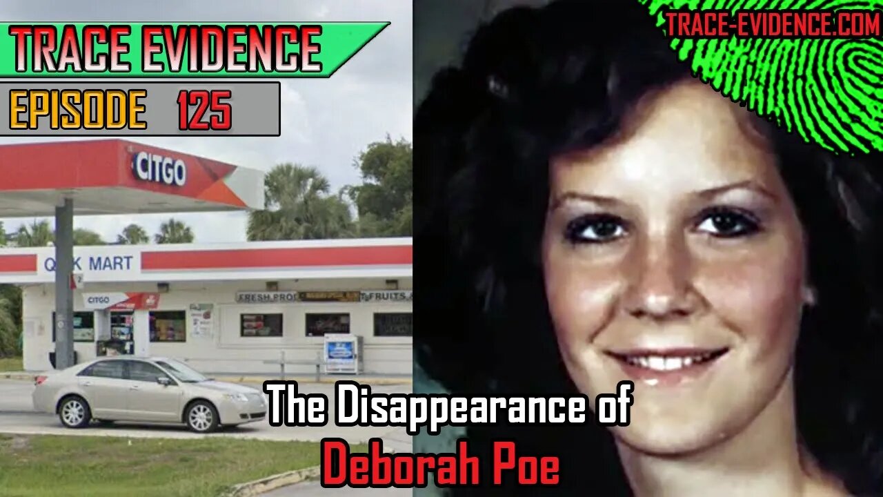 125 - The Disappearance of Deborah Poe