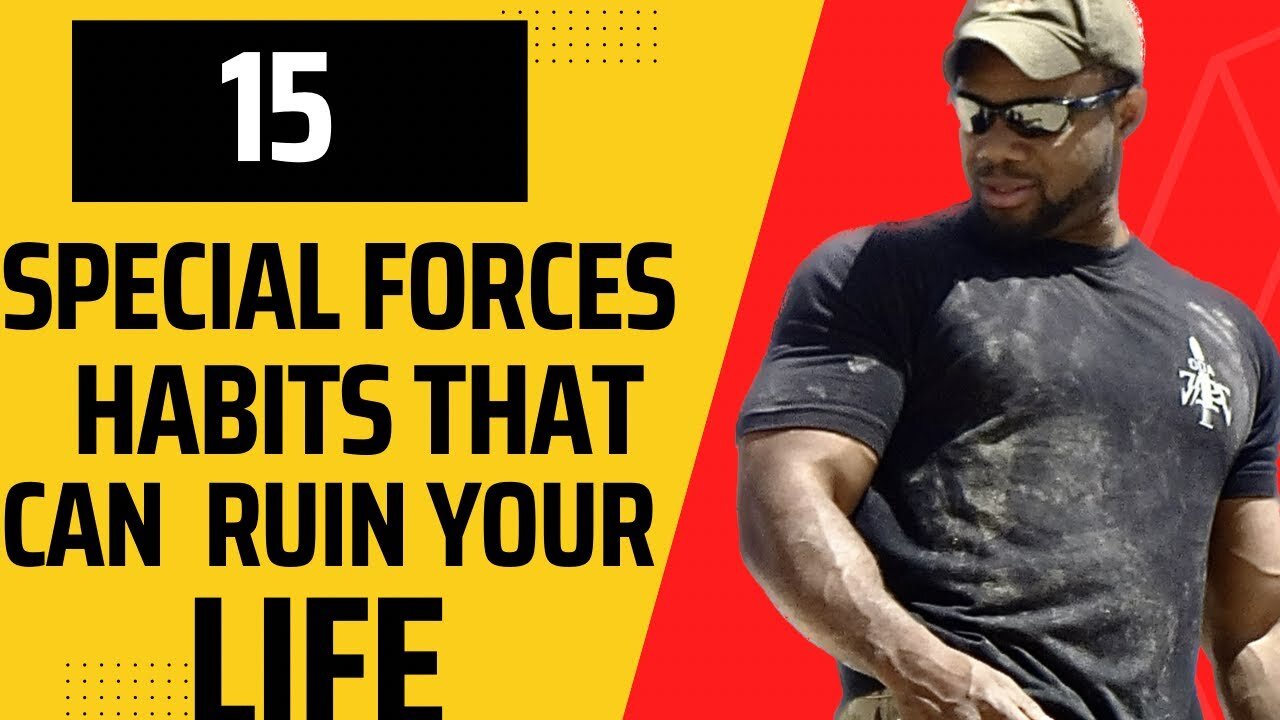 15 bad habits in special forces | Active Duty Green Beret