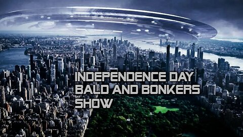 Independence Day - Bald and Bonkers Show - Episode 3.9