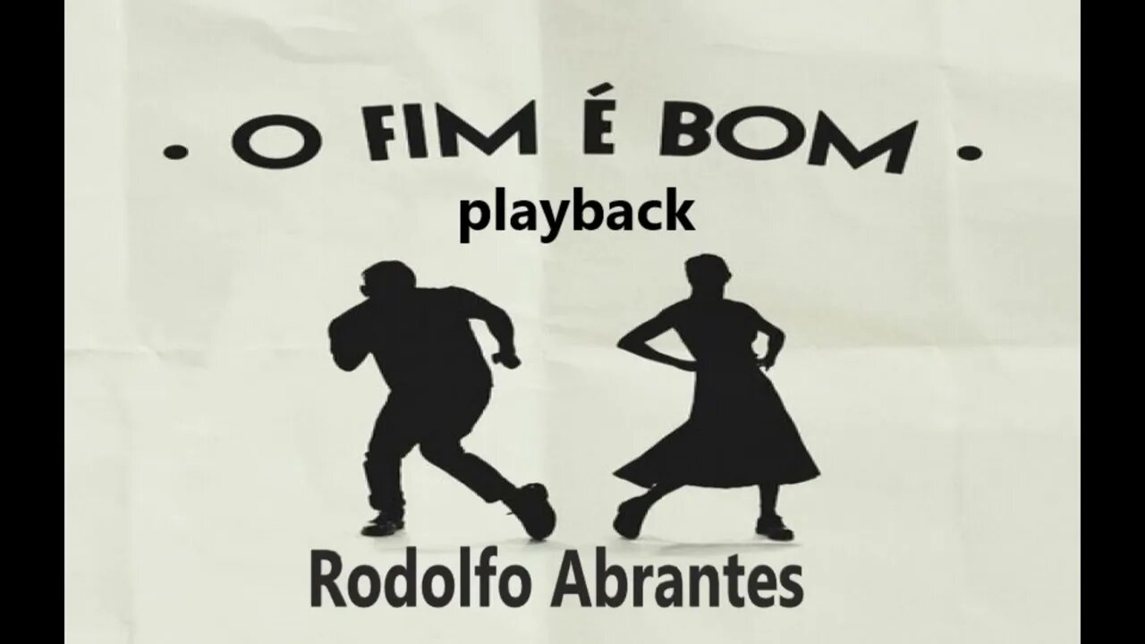 Rodolfo Abrantes o fim é bom play back