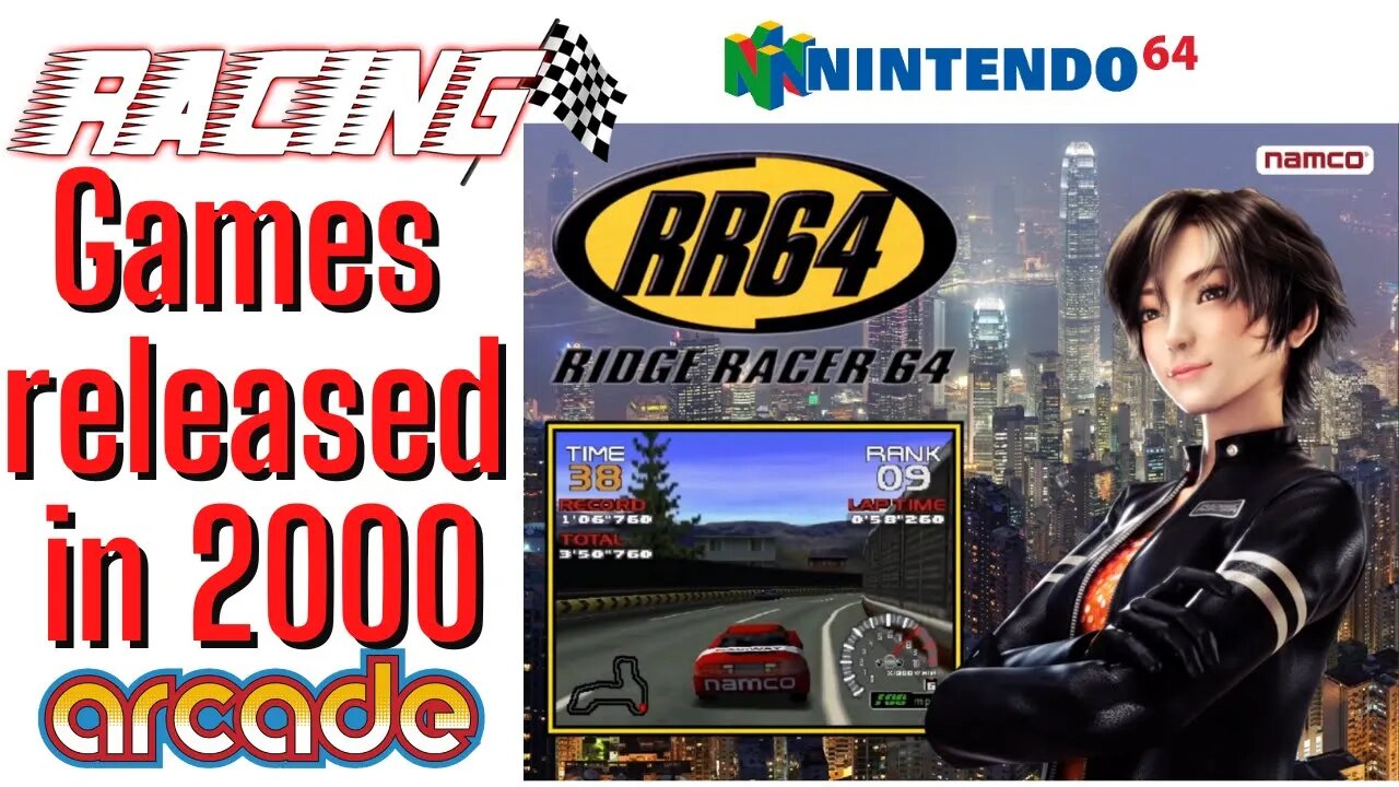 Year 2000 released Racing Games for Arcade and Nintendo 64
