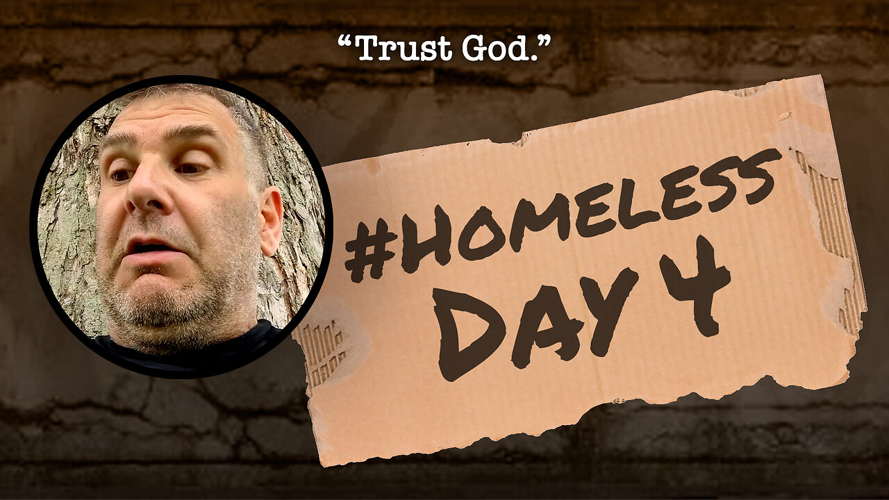 #Homeless Day 4: “Trust God.”