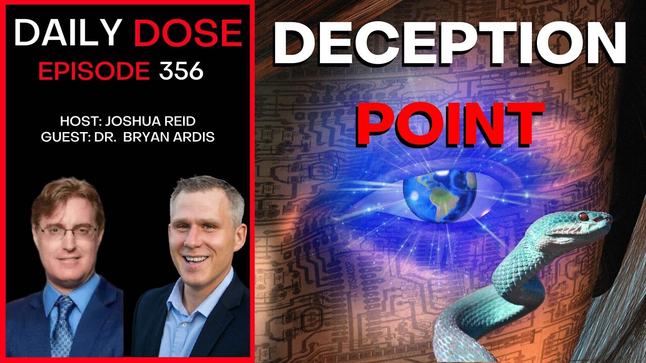 Ep 356 | Deception Point w/ Dr. Bryan Ardis| The Daily Dose