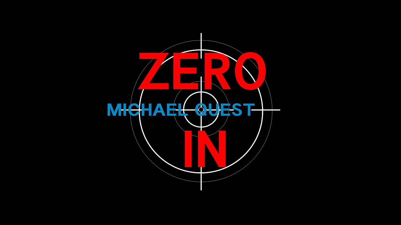 Zero In - Michael Quest