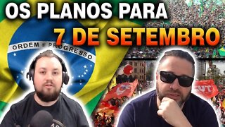 Os Planos para 7 de SETEMBRO com @Otakold