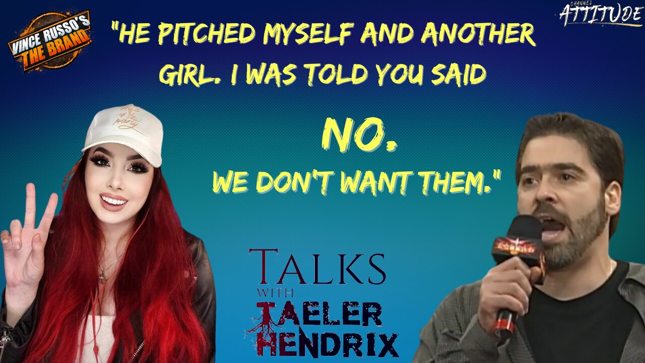 Taeler Hendrix & Vince Russo Talk Pro Wrestling Business