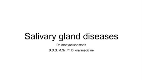 Oral Medicine L10 (Salivary Gland Diseases)