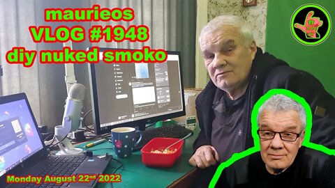 maurieo VLOG #1948 diy nuked smoko
