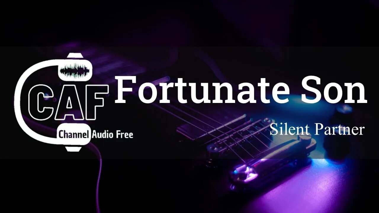 CAFree – Fortunate Son – Silent Partner