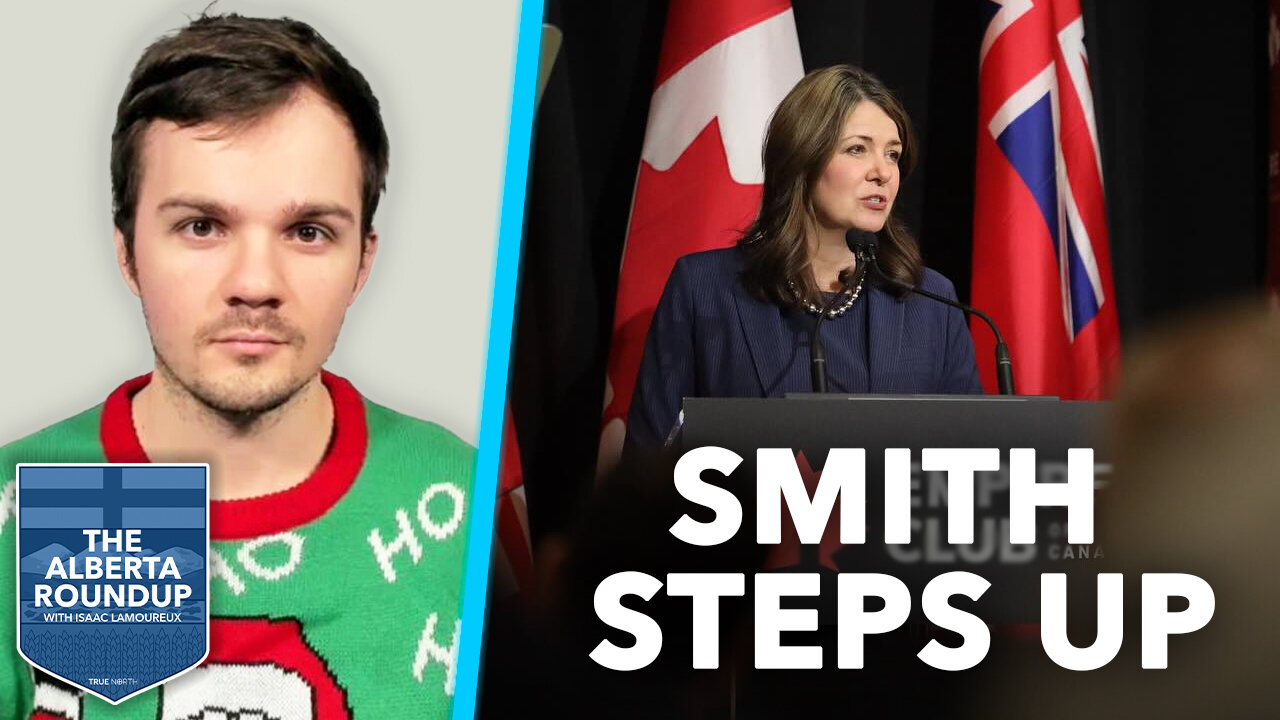 Smith steps up while Trudeau government implodes