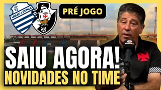 SAIUAGORA! PRÉ JOGO! VAI TER MUDANÇAS NO TIME! VASCOCONFIRMA NOTÍCIAS DO VASCO