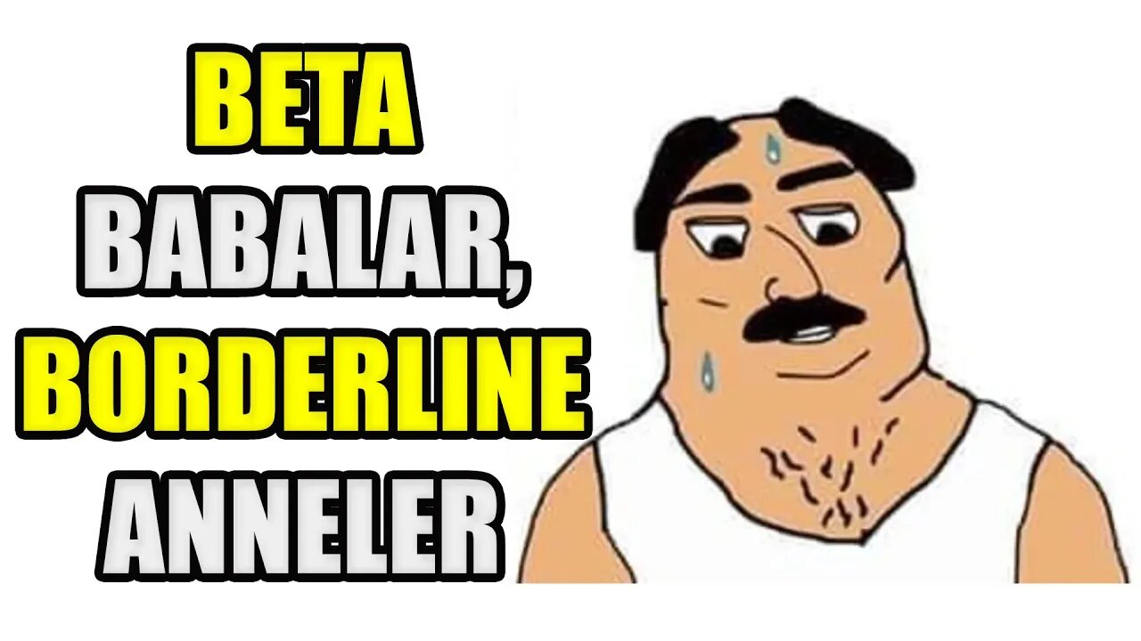 Toplumun Beta, Korkak ve Tembel Babaları ve Cahil, Borderline Anneleri | @DrRedPill yorumluyor