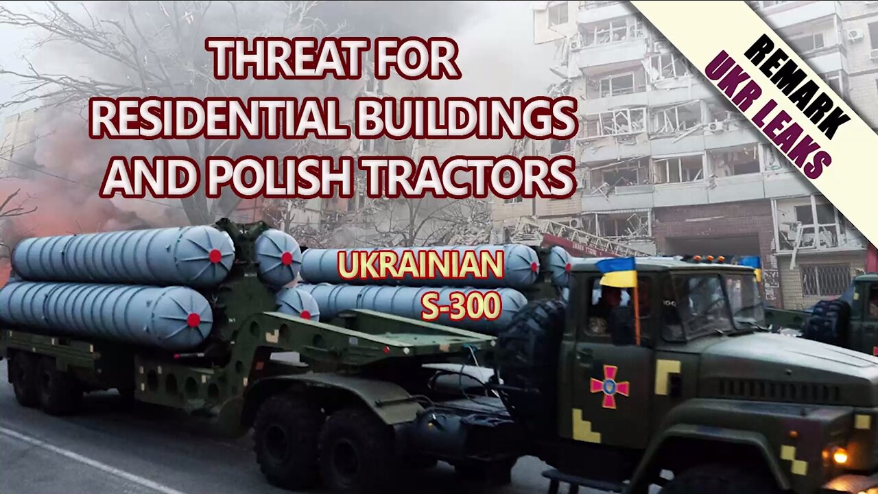 Ukrainian S-300 complexes: a threat for residential buildings and Polish tractors