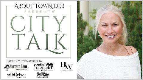 About Town Deb Presents City Talk - 09/22/21