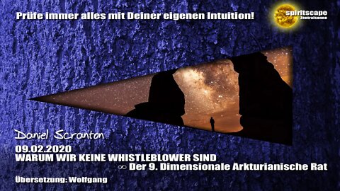 WARUM WIR KEINE WHISTLEBLOWER SIND ∞ Der 9D. Arkturianische Rat