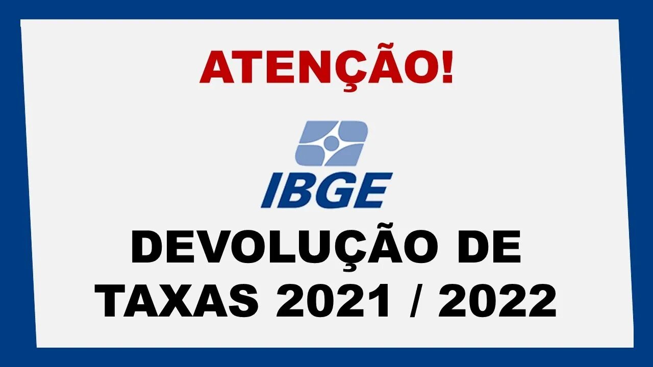 Como solicitar devolução de taxa de inscrição IBGE 2021 - 2022