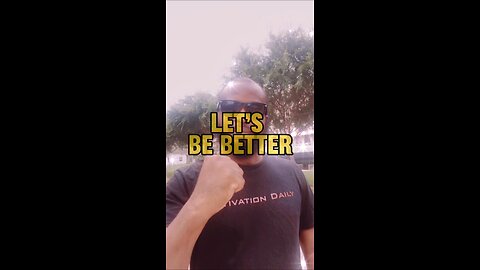 Let’s Be Better #dayodman #better #growth #motivation #eeyayyahh