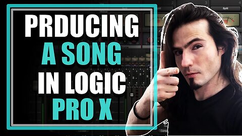 Producing a Song in Logic Pro X Live | Music Production For Beginners Part 2