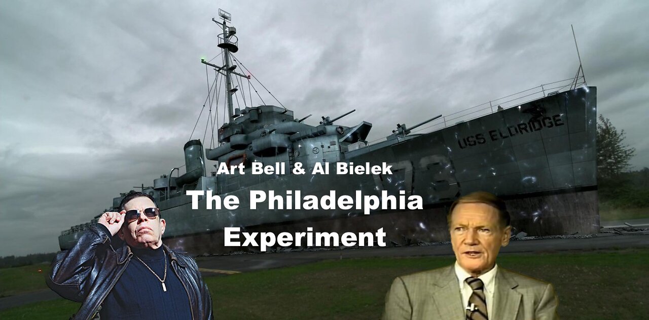 Art Bell & Al Bielek - The Philadelphia Experiment