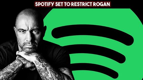 Spotify Set To Restrict Rogan