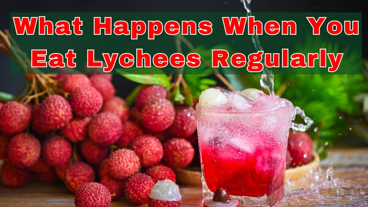 What Happens When You Eat Lychees Regularly