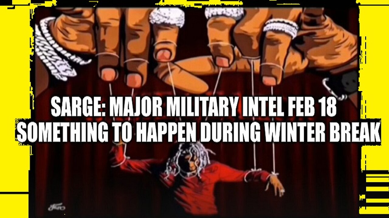 Sarge Icons Major Military Intel ~ Something to Happen During Winter Break!!!