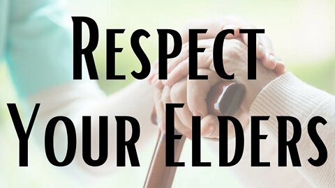 Respect Your Elders | Smart Spiritual Solutions