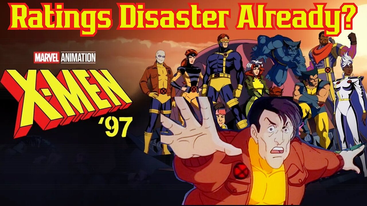 X-Men 97 FAILS! Disney Marvel Fans REJECT Show As Ratings Reports Come In!