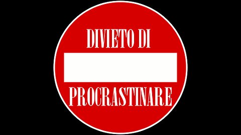 Come non Procrastinare - Cessiamo di Rimandare