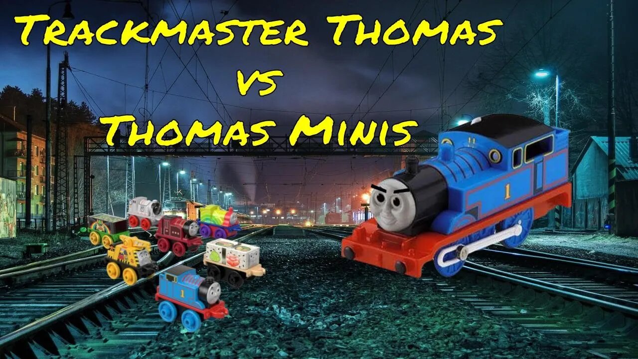 Trackmaster Thomas vs Thomas Minis