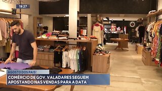 Agosto dos Pais: Comércios de gov. Valadares seguem apostando nas vendas para a data.