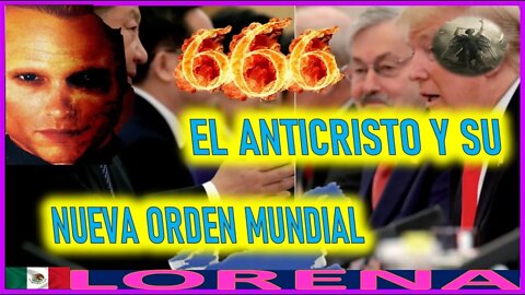 EL ANTICRISTO Y SU NUEVO ORDEN MUNDIAL - MENSAJE DE SAN MIGUEL ARCANGEL A LORENA