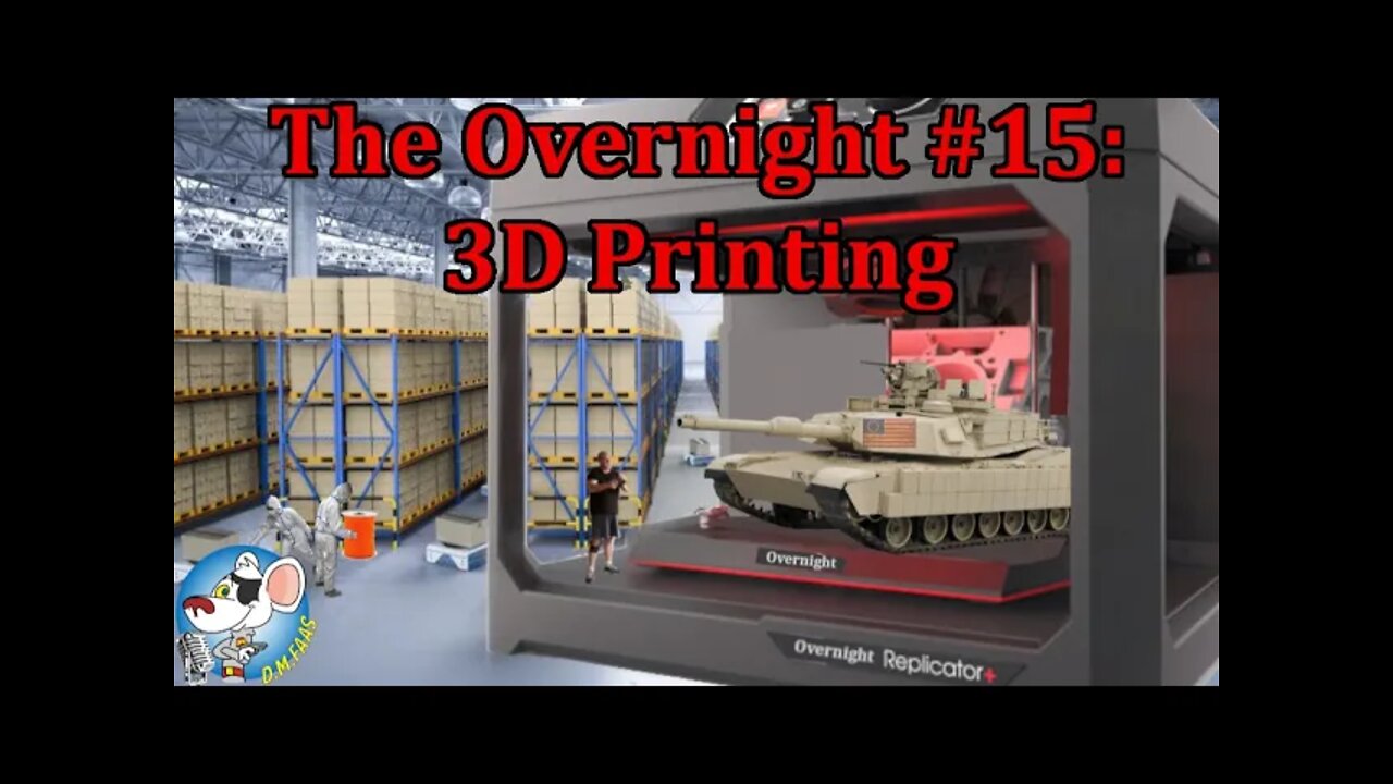 The Overnight #15: 3D Printers