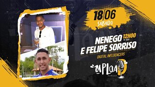 NENEGO E FELIPE SORRISO - Upload Podcast #59