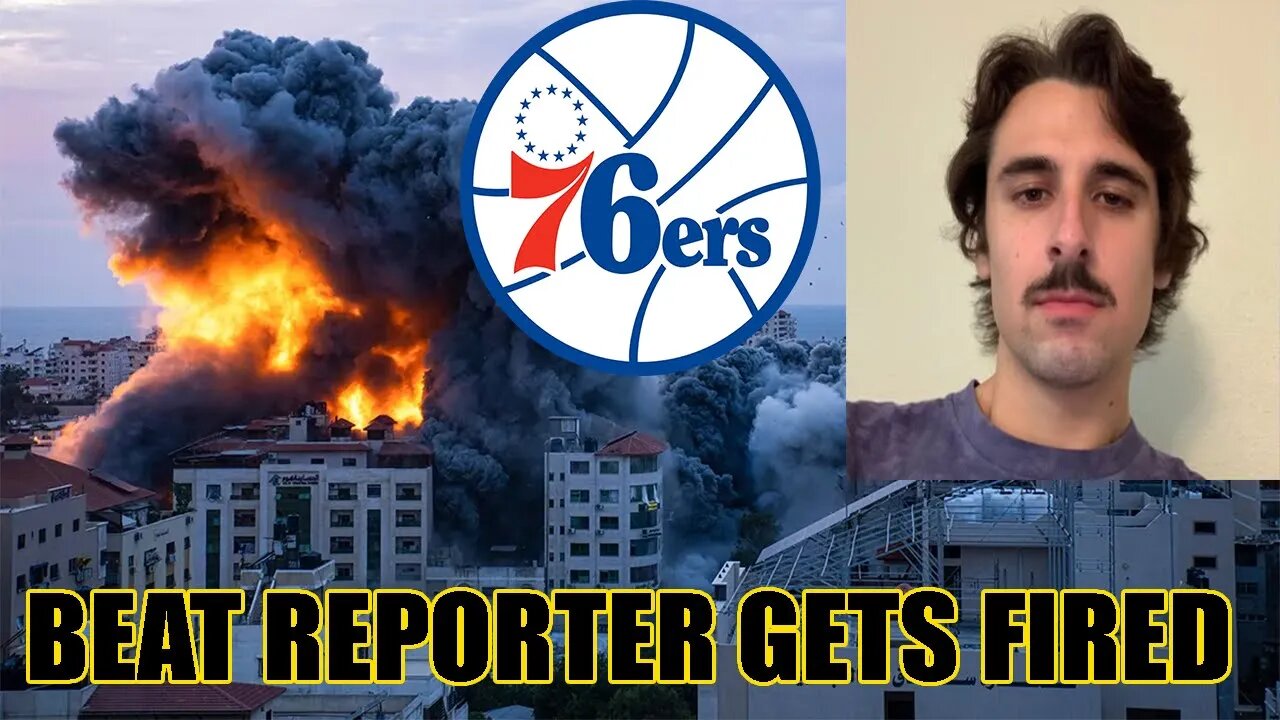 76ers NBA beat reporter FIRED after supporting Hamas TERRORIST and RIPPING team support of Israel!