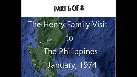 Philippines 1974 Visit Part 6