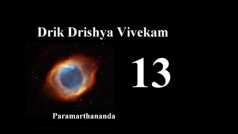 13 Drik Drishya Vivekam Verses 24 To 26