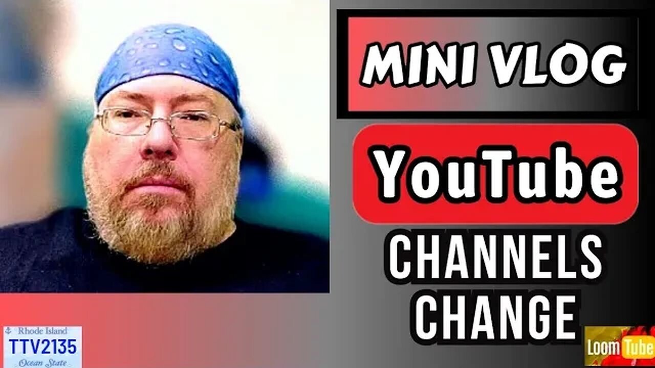 MINI VLOG - YOUTUBE CHANNELS CHANGE - 102723 TTV2135