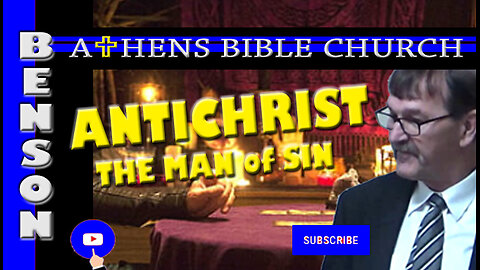 Coming Soon - The Man of Sin | 2 Thessalonians 2:1-12 | Athens Bible Church